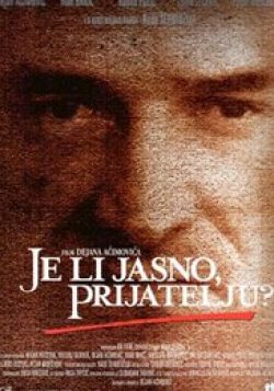 Je li jasno, prijatelju
